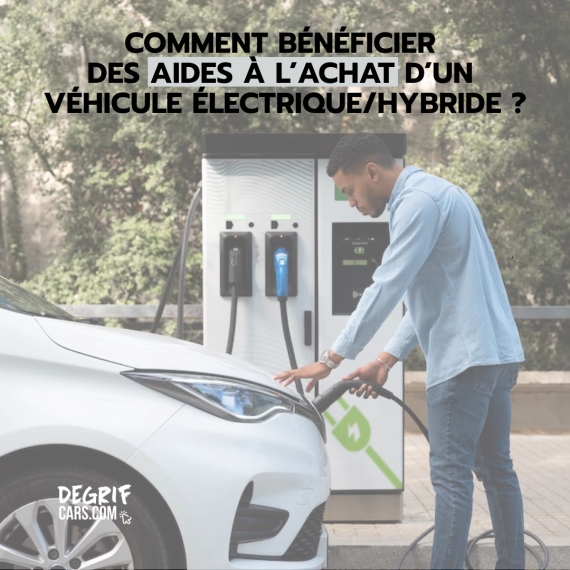 Comment bénéficier des aides à l’achat pour un véhicule électrique ou hybride ?